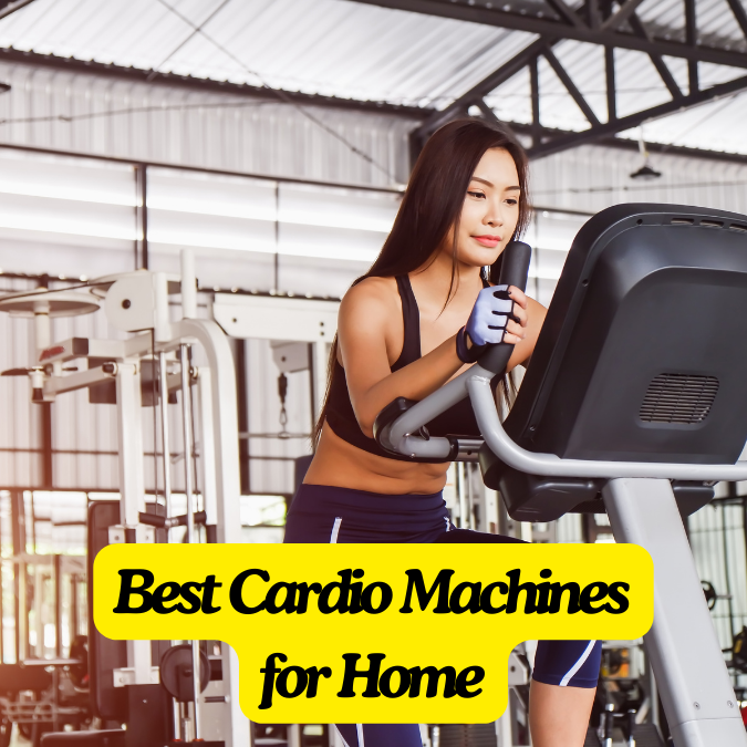 Best Cardio Machines for Home