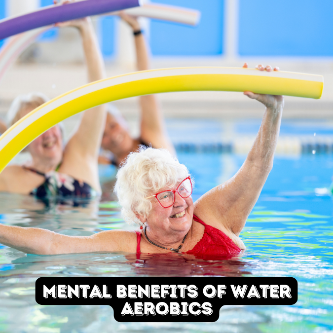 Mental Benefits of Water Aerobics